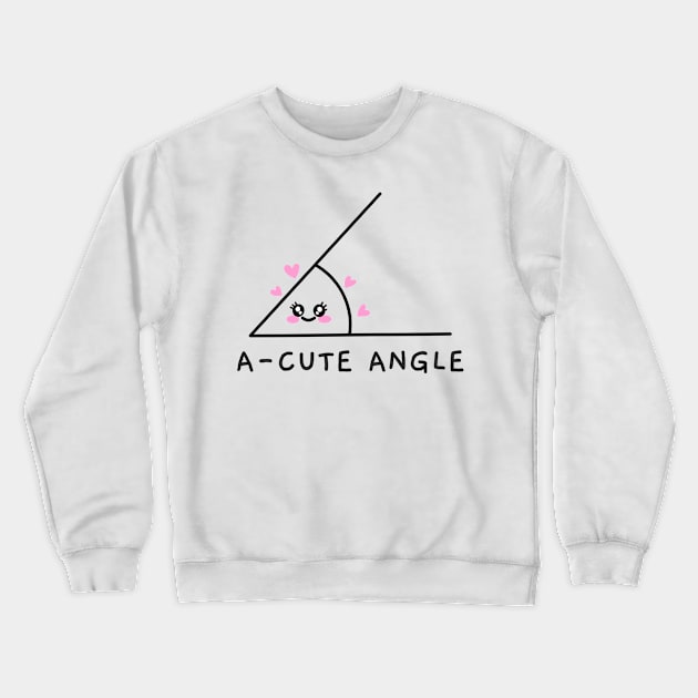 A-Cute Angle Crewneck Sweatshirt by SomebodyShirts